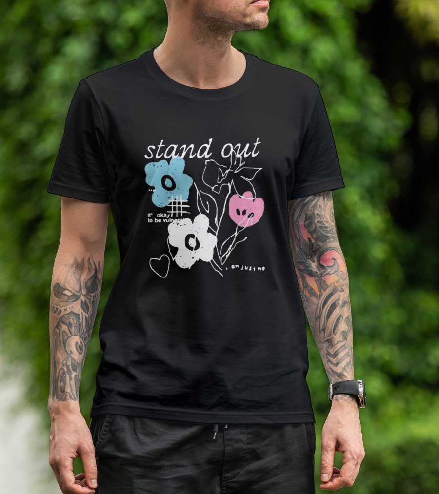 Aimsey Stand Out It’s Okay To Be Vulnerable I Am Jiust Me T-Shirt