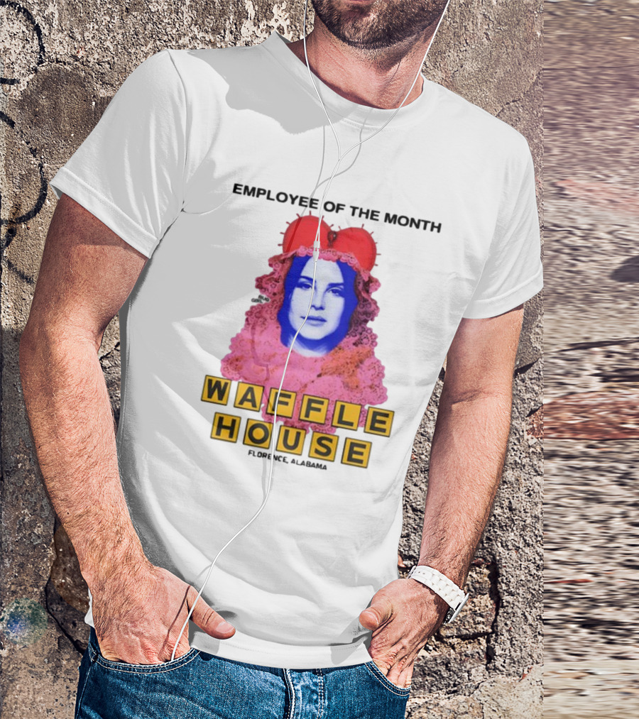 Employee Of The Month Waffle House Lana Del Waitress Buggirl200 T-Shirt