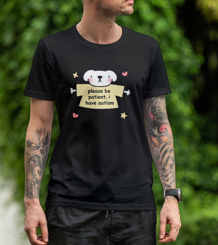 Please Be Patient I Have Autism Dog With Hearts And Stars T-Shirt