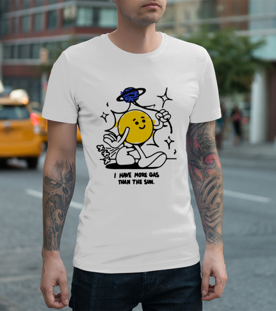 I Have More Gas Than The Sun Laughing Planet Cartoon T-Shirt