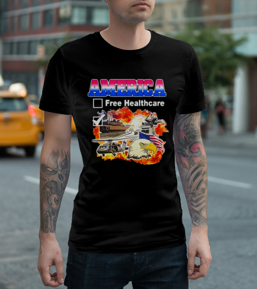 America Free Healthcare Military Symbolism Eagle Flag T-Shirt