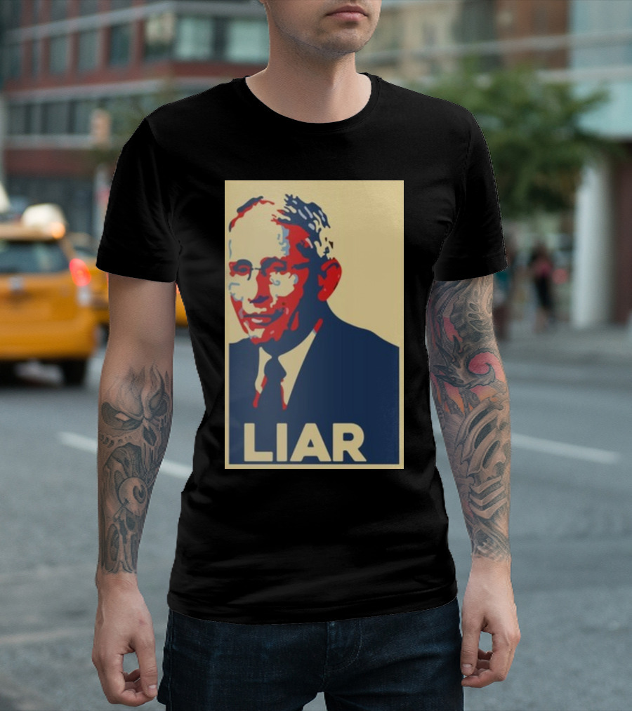 Liz Churchill Pathological Liar Dr. Fauci Hope Style Image T-Shirt