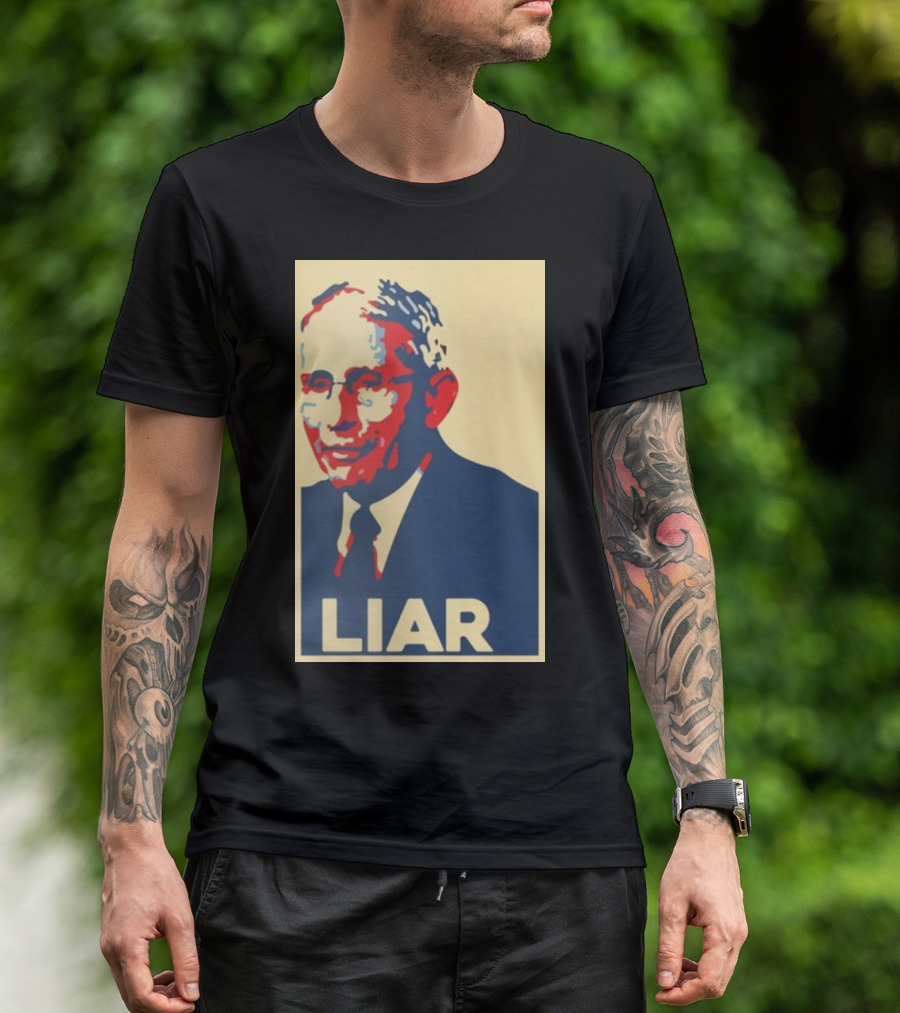 Liz Churchill Pathological Liar Dr. Fauci Hope Style Image T-Shirt