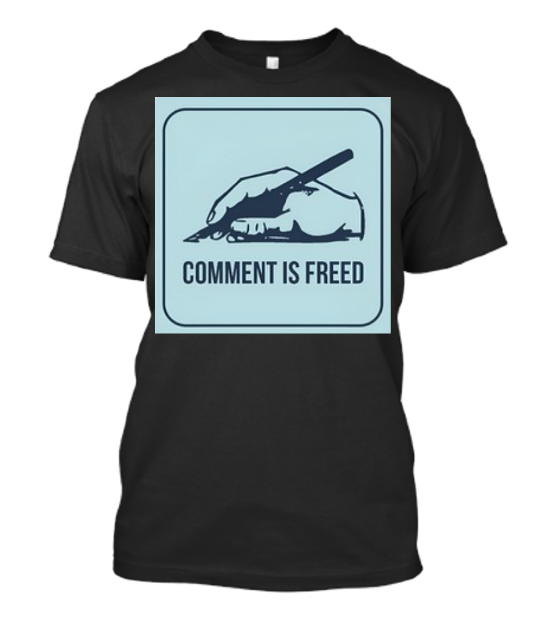Comment Is Freed Sam Freedman T-Shirt