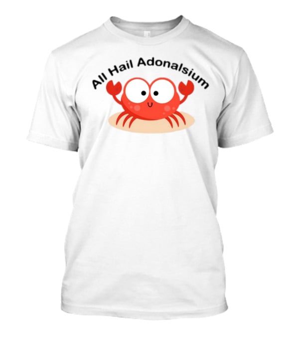 All Hail Adonalsium Cute Crab T-Shirt