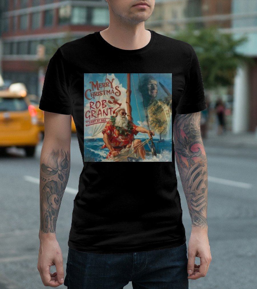 Merry Christmas Rob Grant Lost At Sea Santa Sailing Adventure T-Shirt