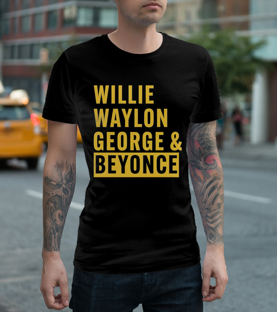 WILLIE WAYLON GEORGE and BEYONCE CLASSIC CULTURE MIX T-Shirt