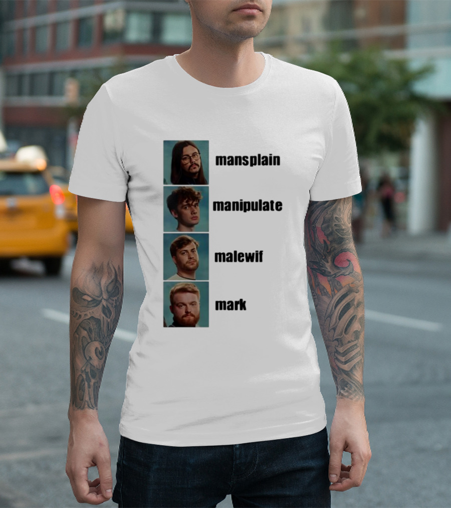 Mansplain Manipulate Malewife Mark Faces T-Shirt