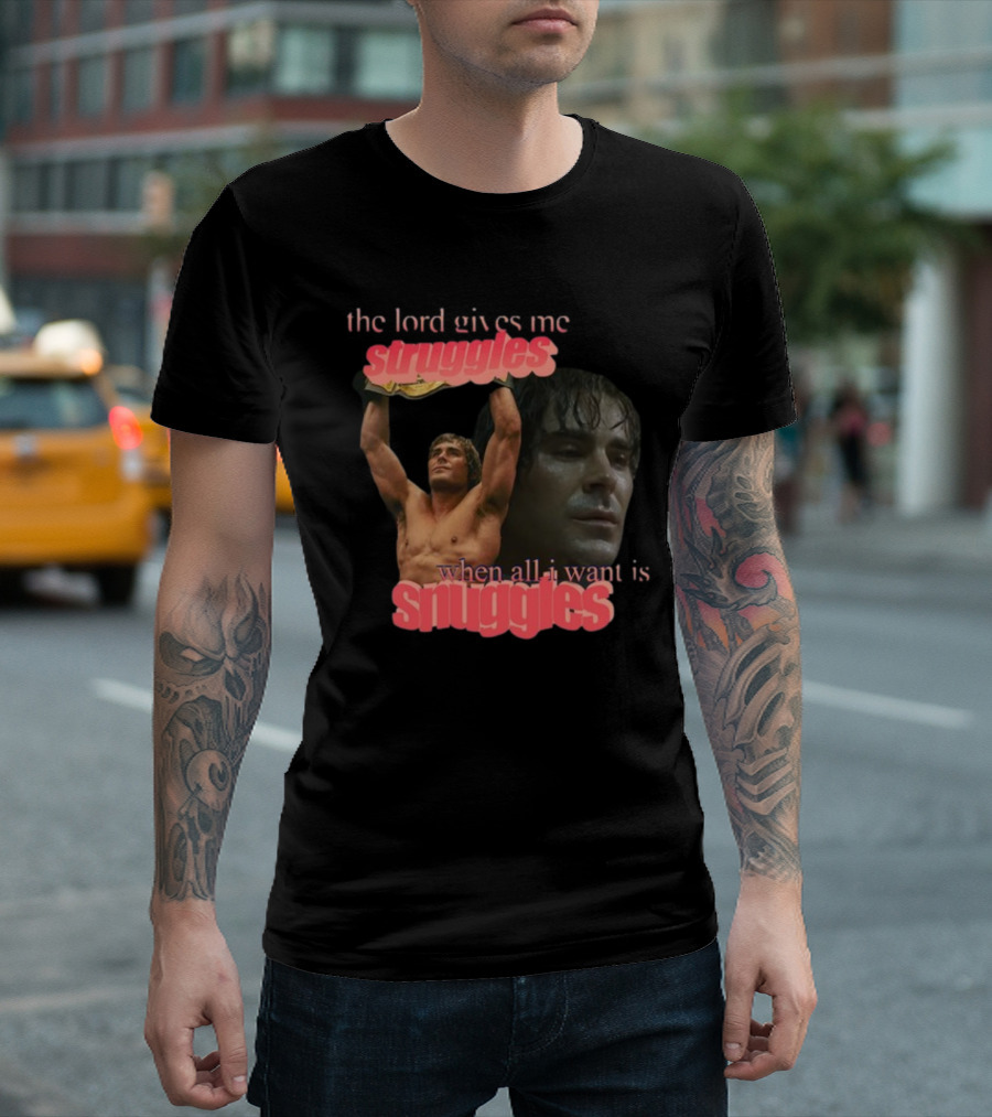 The Lord Gives Me Struggles When All I Want Is Snuggles Iron Claw T-Shirt