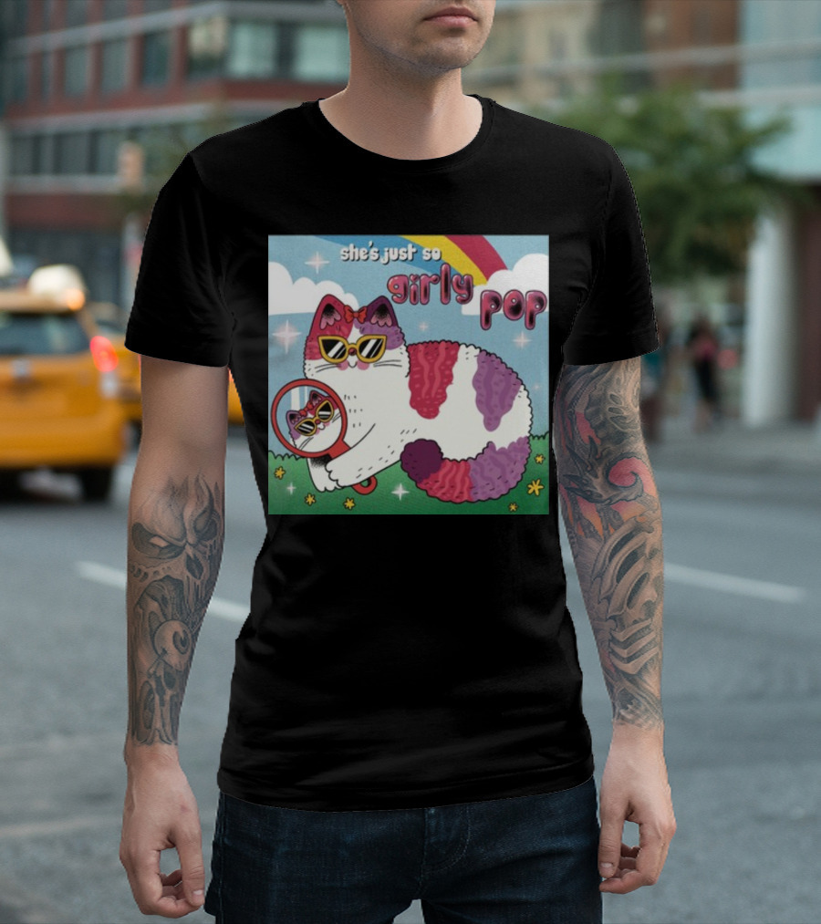 She's Just So Girly Pop Cat With Sunglasses And Mirror Under Rainbow T-Shirt