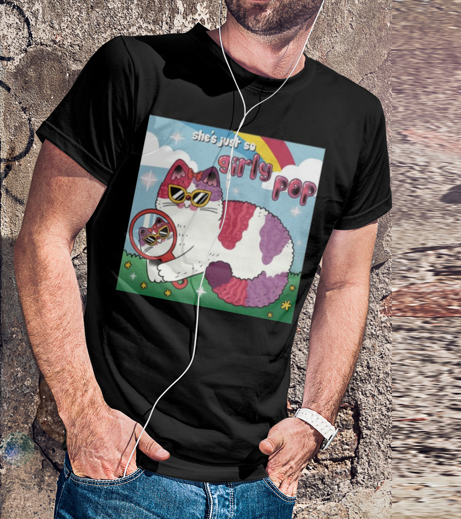 She's Just So Girly Pop Cat With Sunglasses And Mirror Under Rainbow T-Shirt