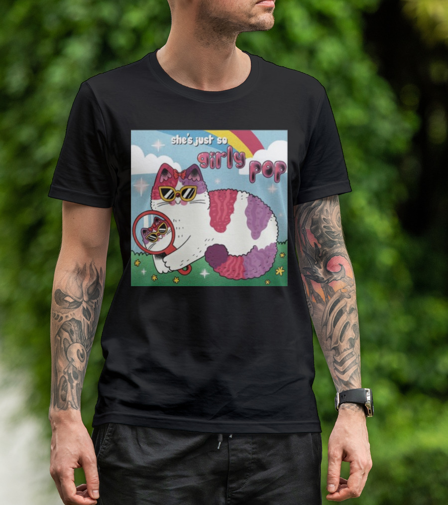 She's Just So Girly Pop Cat With Sunglasses And Mirror Under Rainbow T-Shirt