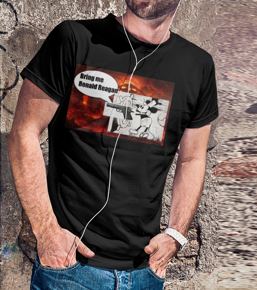 Bring Me Ronald Reagan Cartoon Character And Gun Over Fiery Background T-Shirt