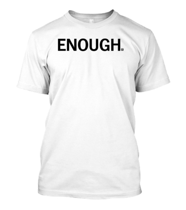 Enough Raygunsite T-Shirt