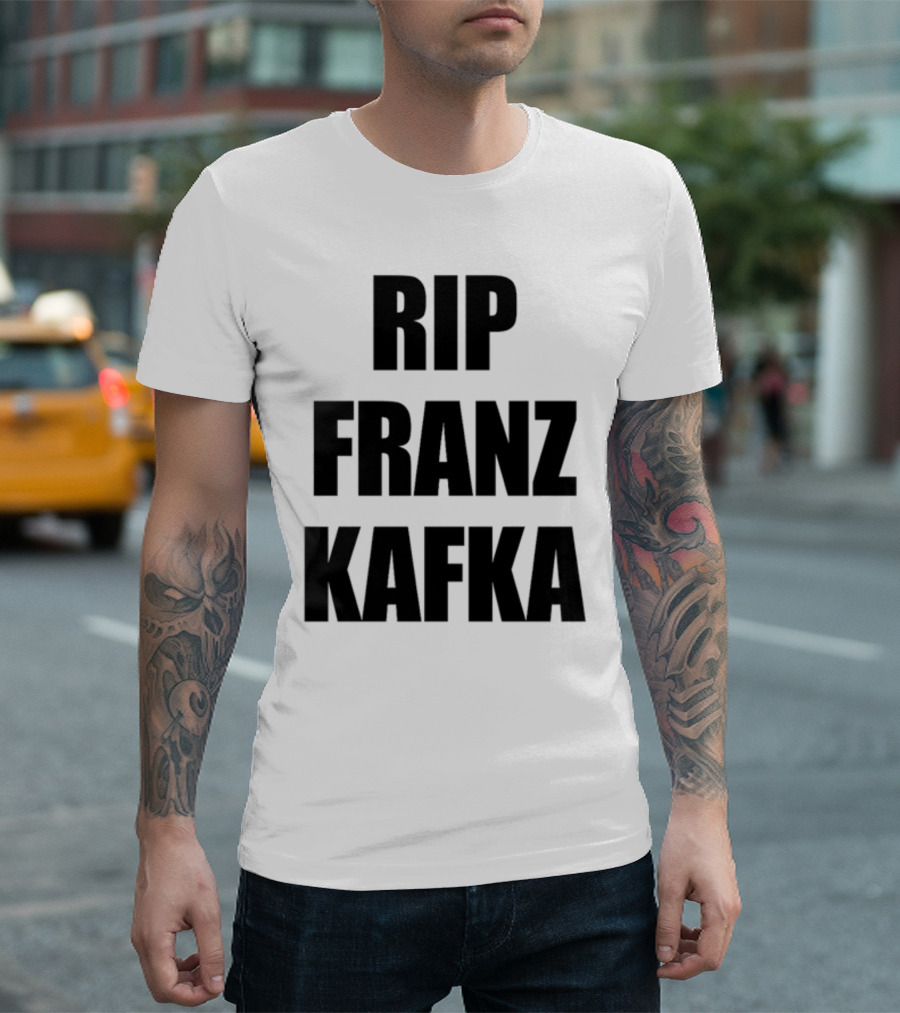 Gatamiseravel RIP Franz Kafka T-Shirt