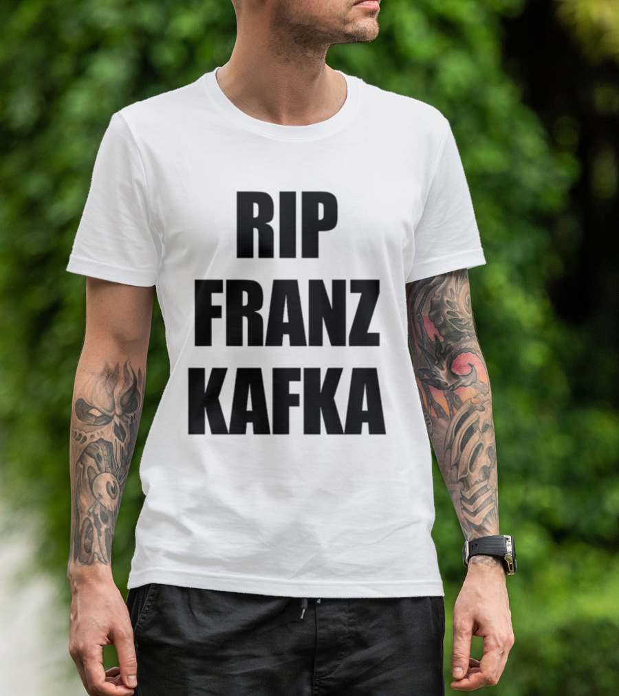 Gatamiseravel RIP Franz Kafka T-Shirt