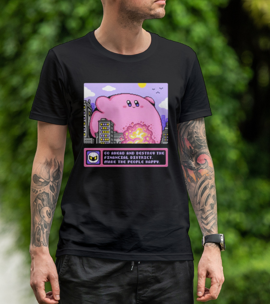 Go Ahead And Destroy The Financial District Make The People Happy Pixel Art Cityscape Explosion Cute Pink Character T-Shirt