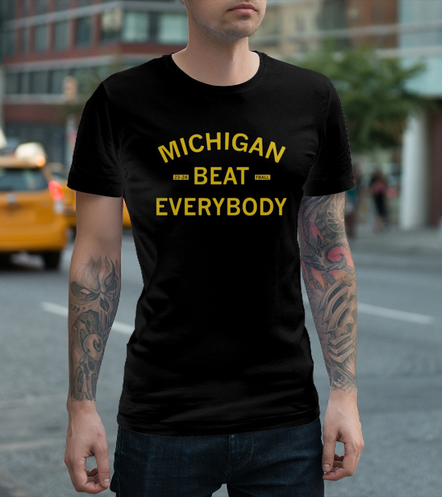 Michigan Beat Everybody 23-24 Fball T-Shirt