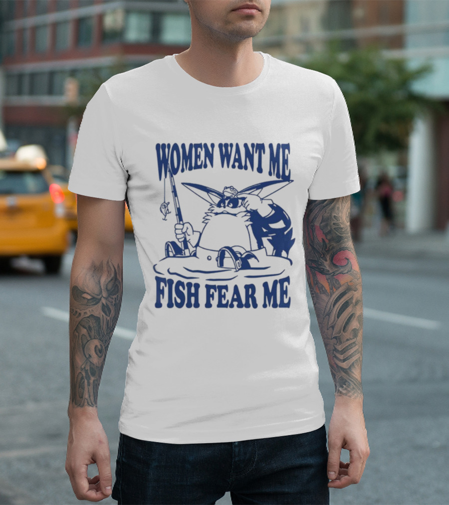Women Want Me Fish Fear Me Cartoon Cat Fishing T-Shirt