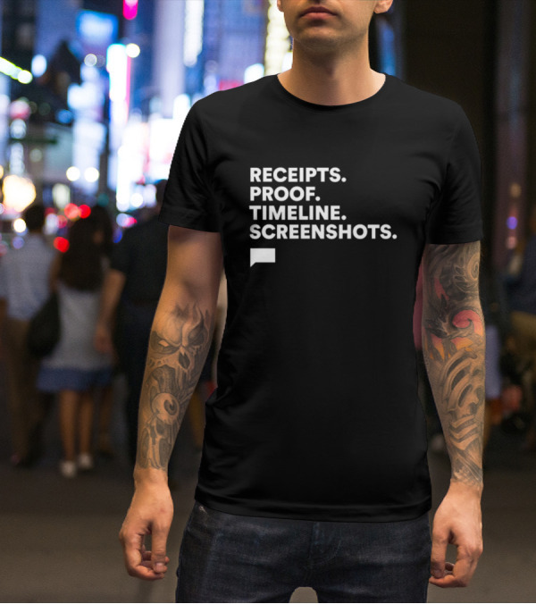 Receipts Proof Timeline Screenshots The Real Housewives Of Salt Lake City T-Shirt