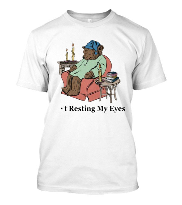 Resting My Eyes Bear In Pajamas With Candles And Books T-Shirt