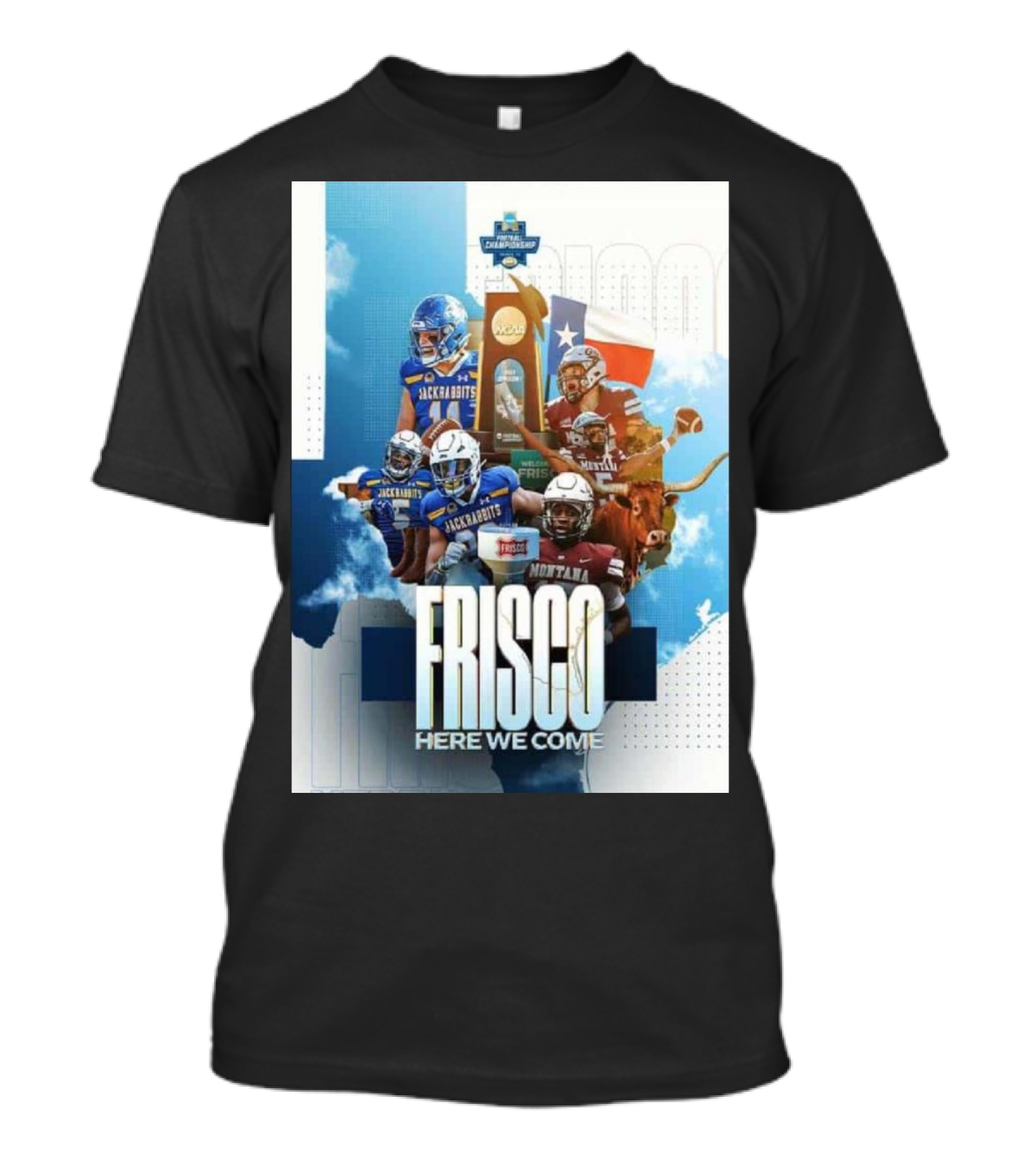 Frisco Here We Come Montana Griz Vs SDSU Jackrabbits Football NCAA Championship T-Shirt