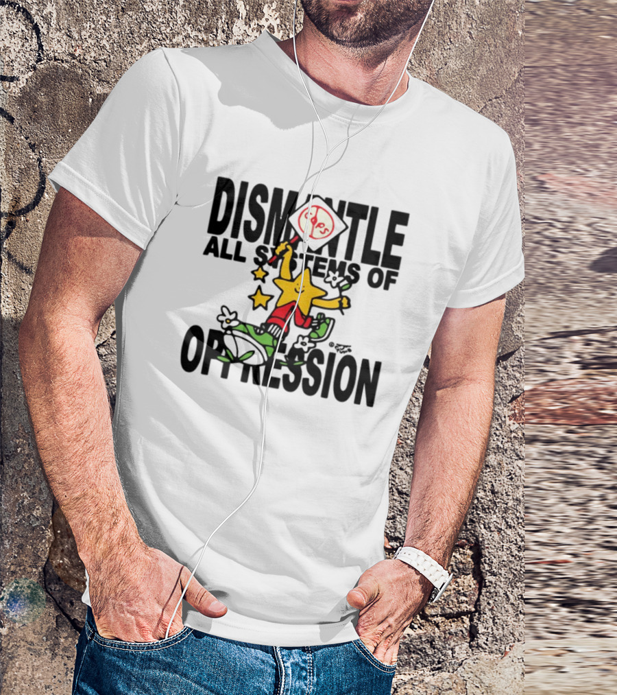Dismantle All Systems Of Oppression Star Holding ACAB Sign T-Shirt