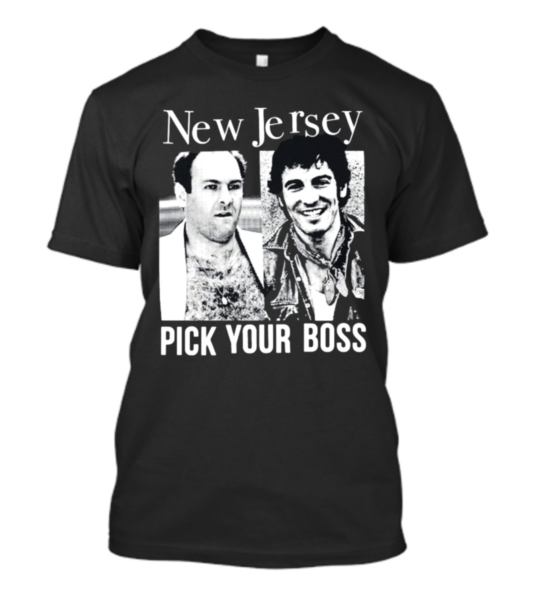 New Jersey Pick Your Boss Sopranos And Bruce Springsteen T-Shirt