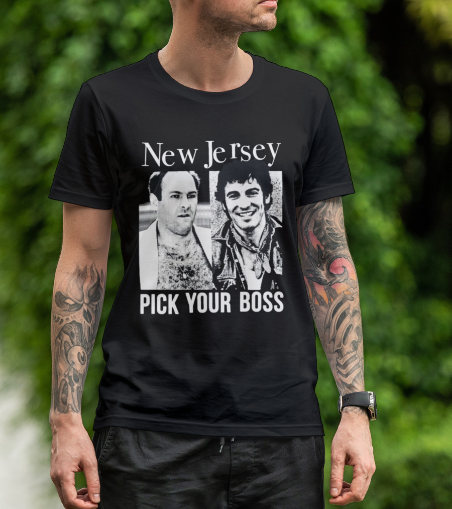 New Jersey Pick Your Boss Sopranos And Bruce Springsteen T-Shirt