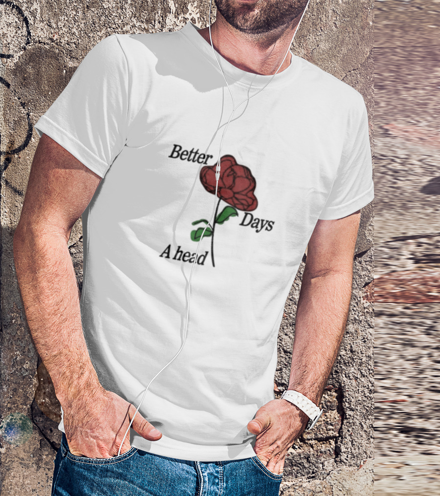 Better Days Ahead Red Flower T-Shirt