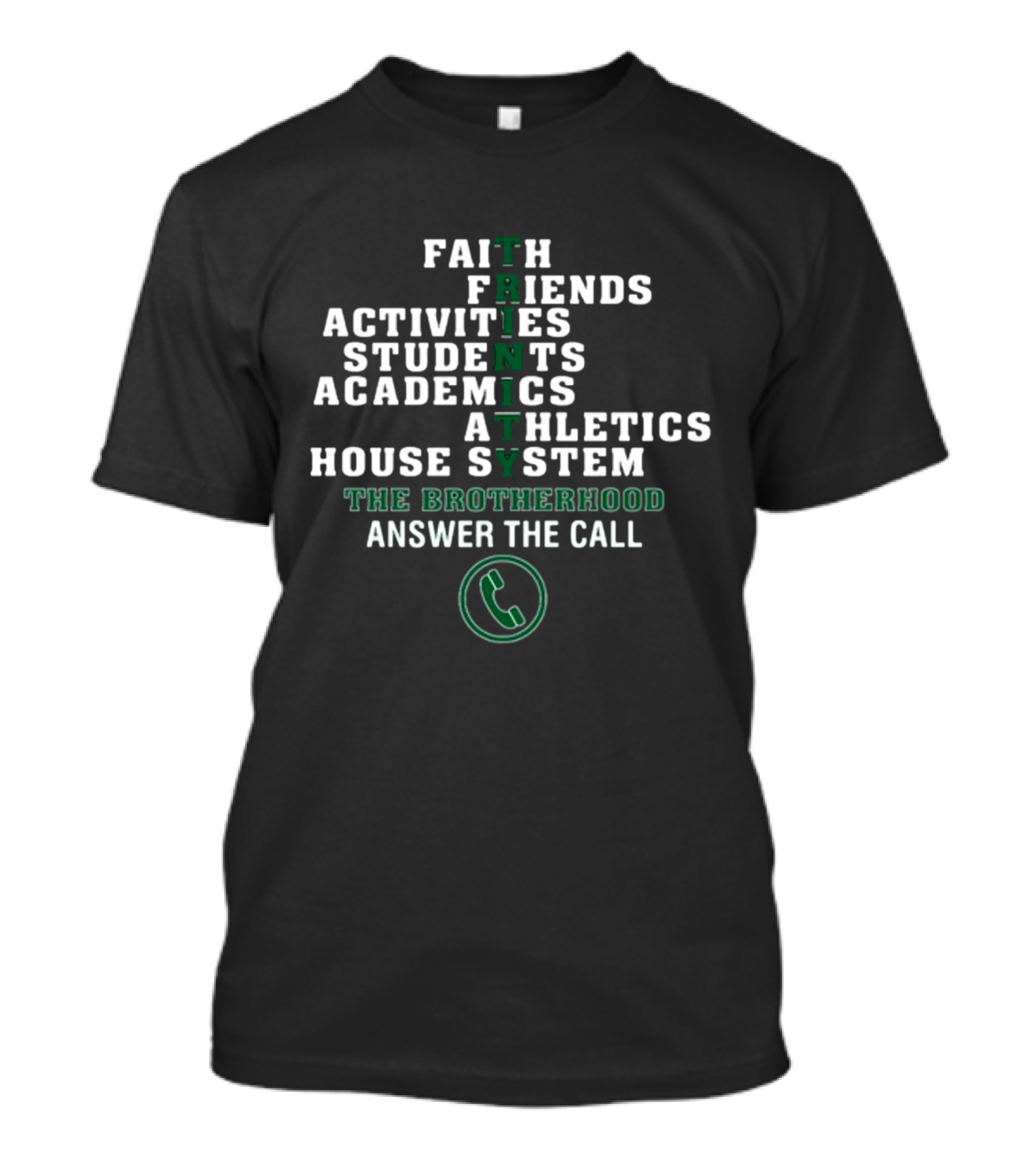 Trinity Faith Friends Activities Students Academics Athletics House System The Brotherhood Answer The Call T-Shirt