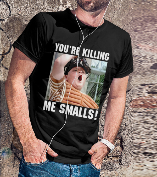 Thelavignes Sandlot You're Killing Me Smalls T-Shirt