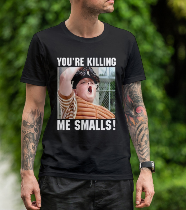 Thelavignes Sandlot You're Killing Me Smalls T-Shirt