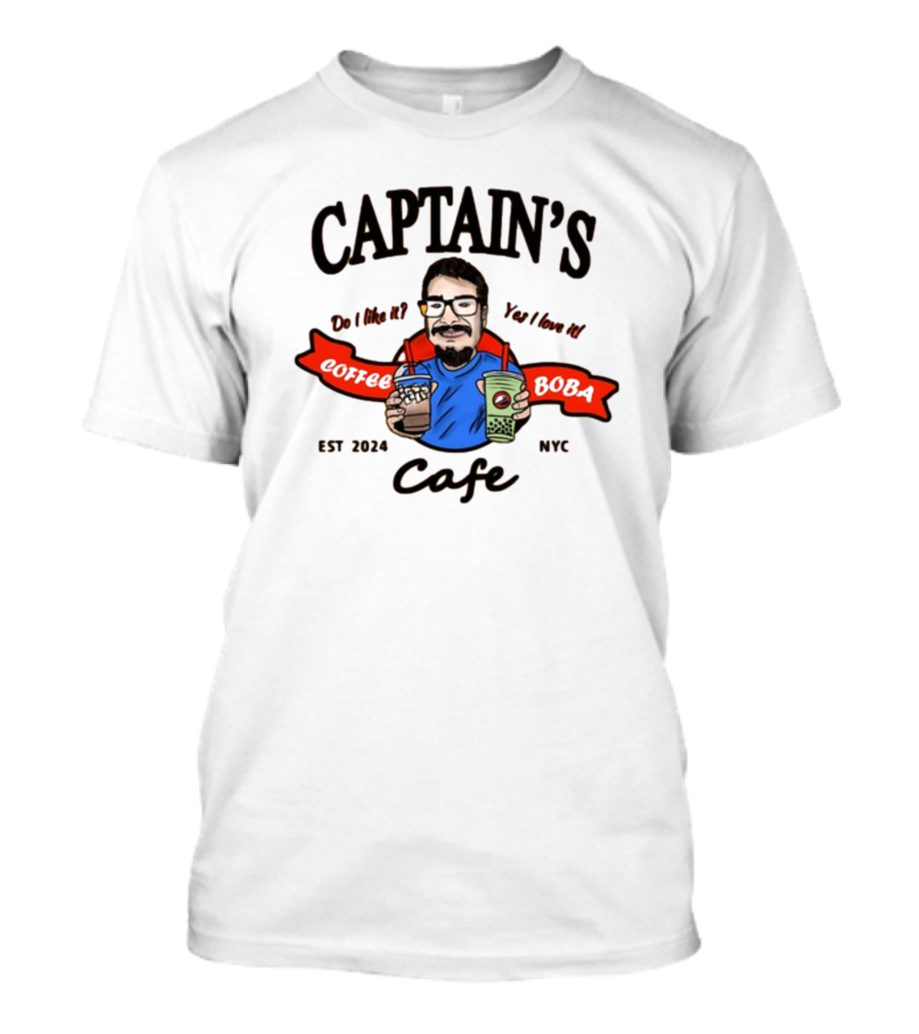 Captain's Coffee And Boba Cafe Est 2024 NYC Do I Like It Yes I Love It T-Shirt