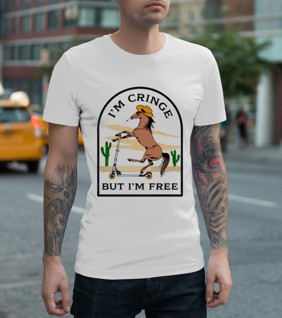 I'm Cringe But I'm Free Horse Riding Scooter in Desert Scene T-Shirt