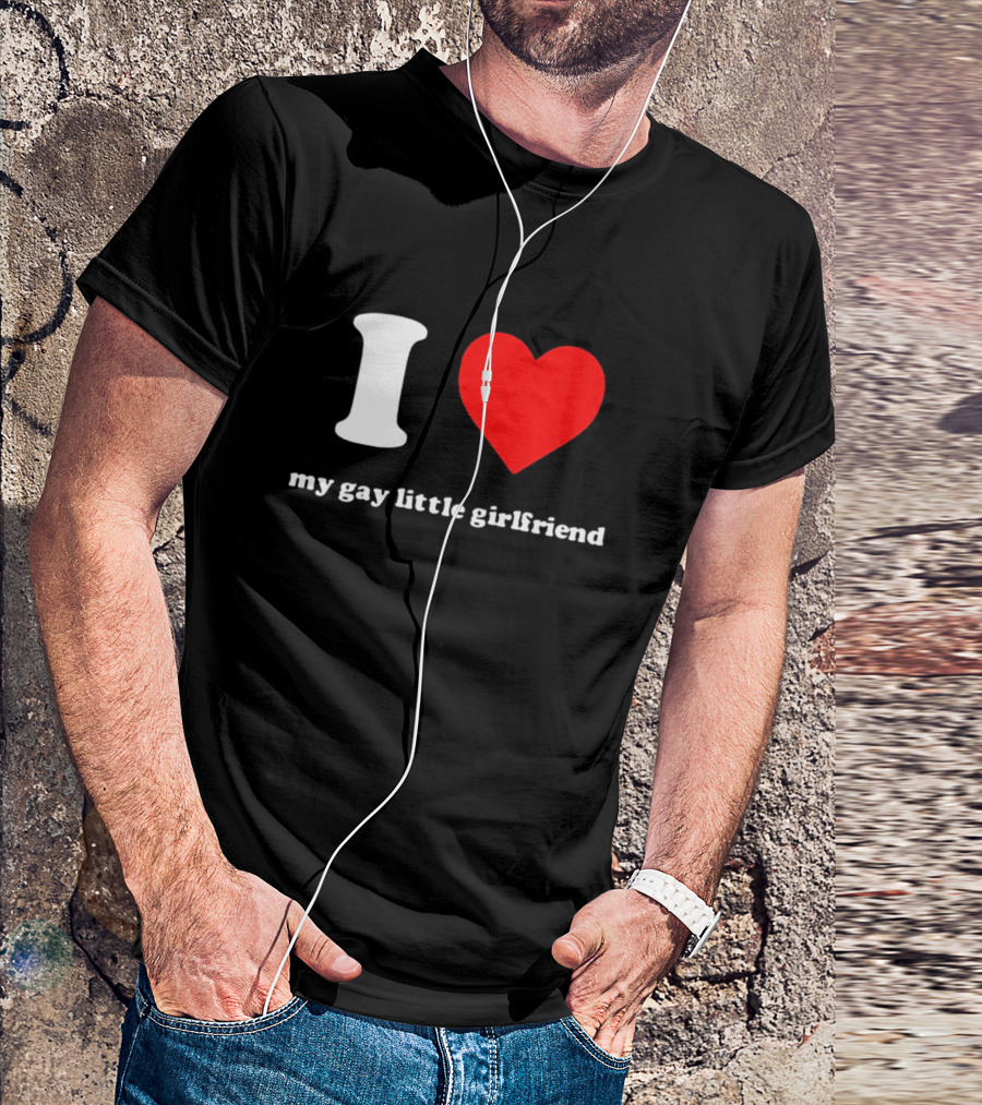 Vinny Mauro I Heart My Gay Little Girlfriend T-Shirt