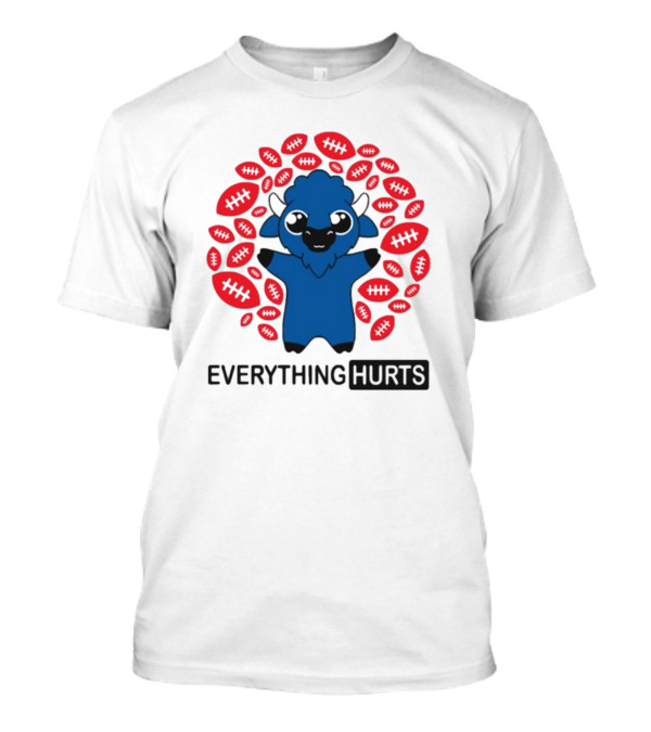 Buffalo Everything Hurts Surrounded By Red Footballs T-Shirt