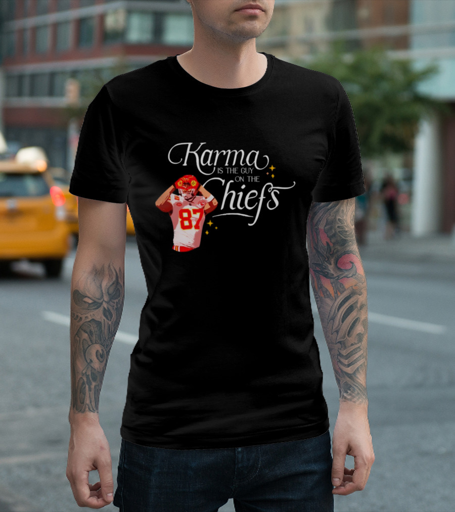 Karma Is The Guy On The Chiefs 87 T-Shirt