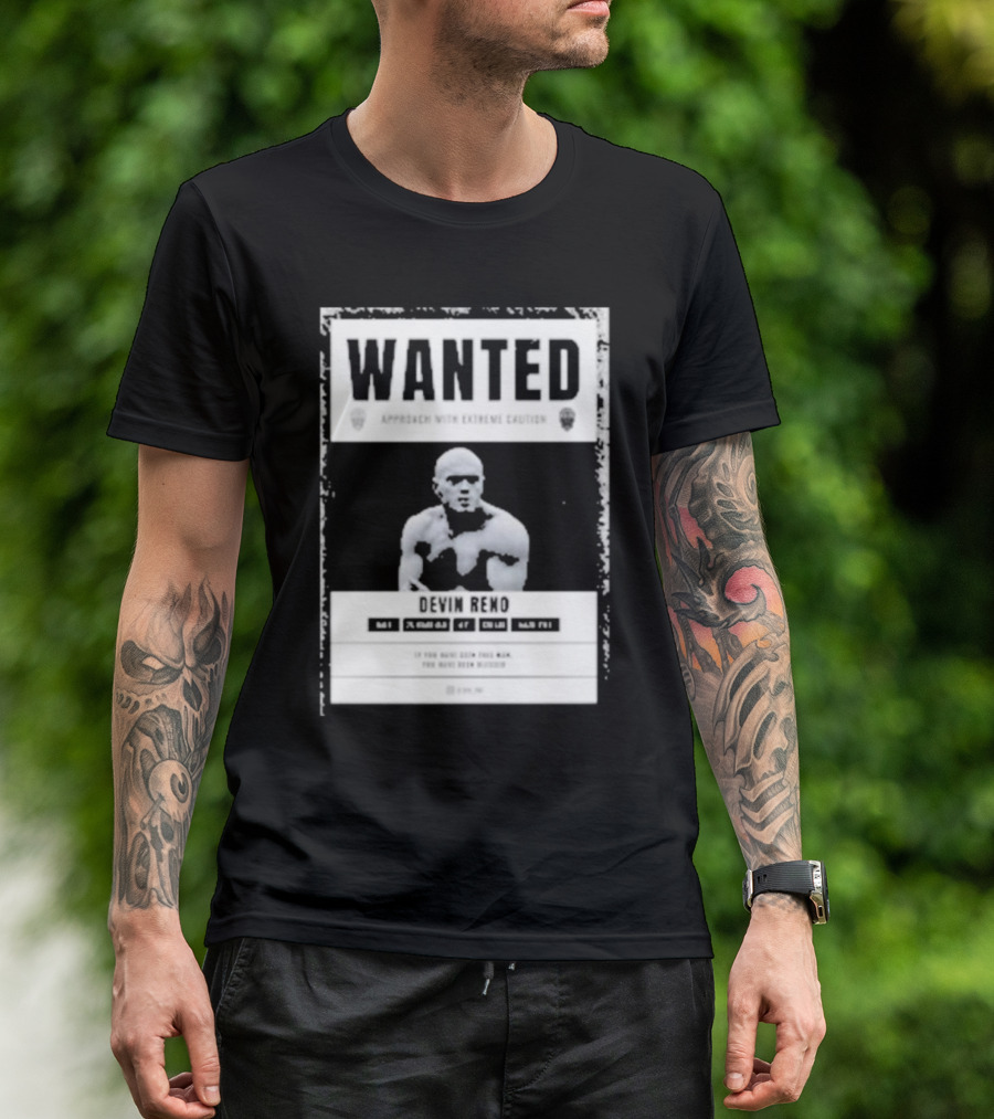 Arizona's Most Wanted Devin Reno Approach With Extreme Caution T-Shirt