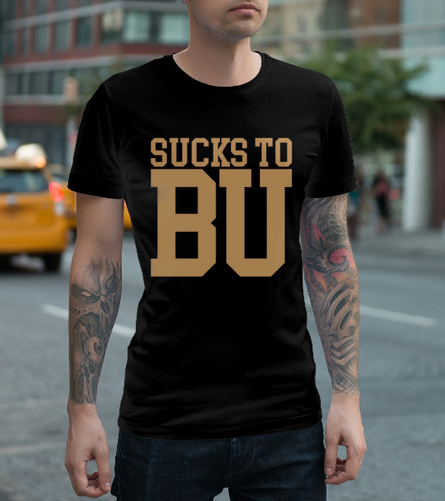 Sucks To BU Brown University Rivalry Fan T-Shirt