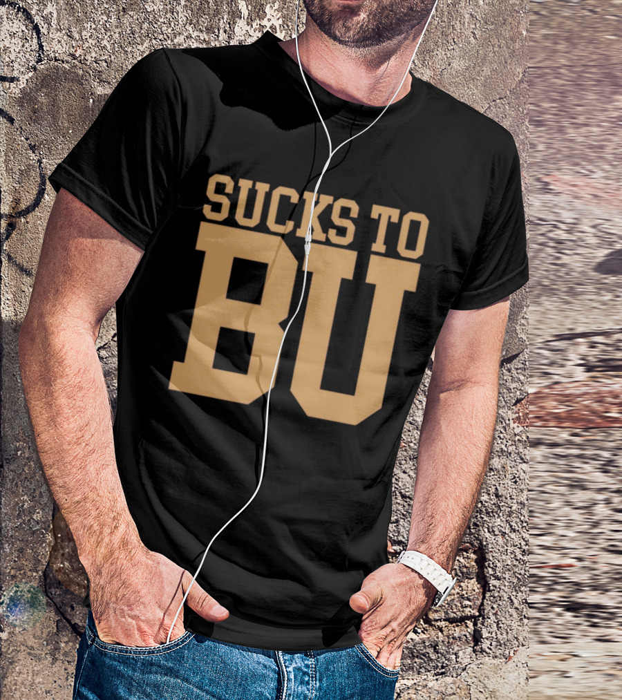 Sucks To BU Brown University Rivalry Fan T-Shirt