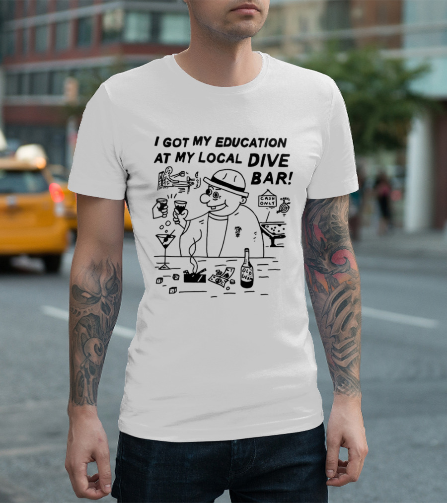 Heavyslime I Got My Education At My Local Dive Bar Old Gem Cash Only T-Shirt