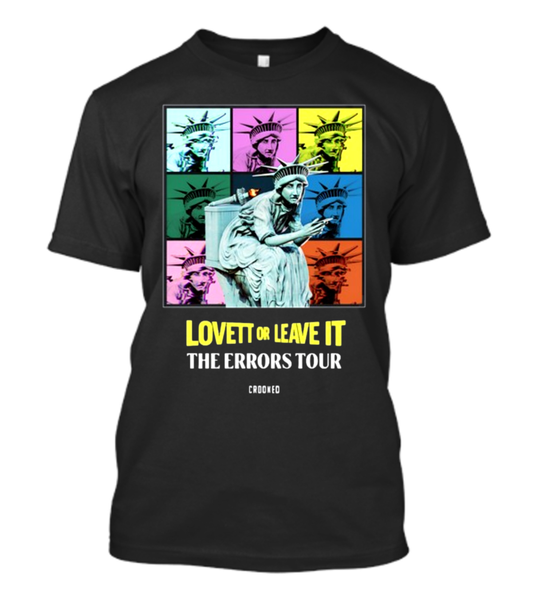 Lovett Or Leave It Crooked The Errors Tour Statue Of Liberty Pop T-Shirt