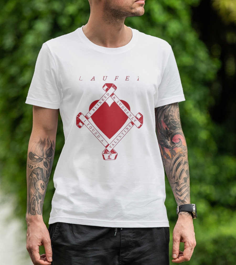 Laufey I Blinked And Suddenly I Found A Valentine Red Heart T-Shirt