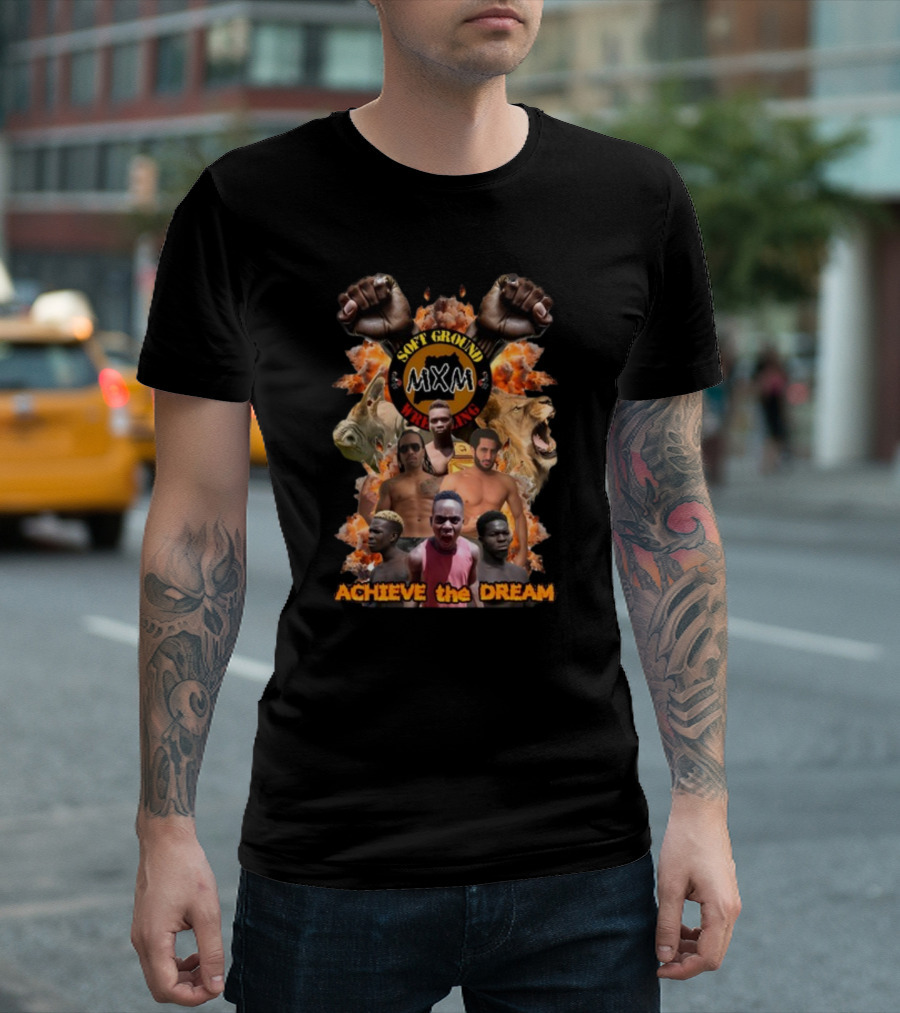 Soft Ground MiXM Wrestling Achieve the Dream Lions and Fists T-Shirt