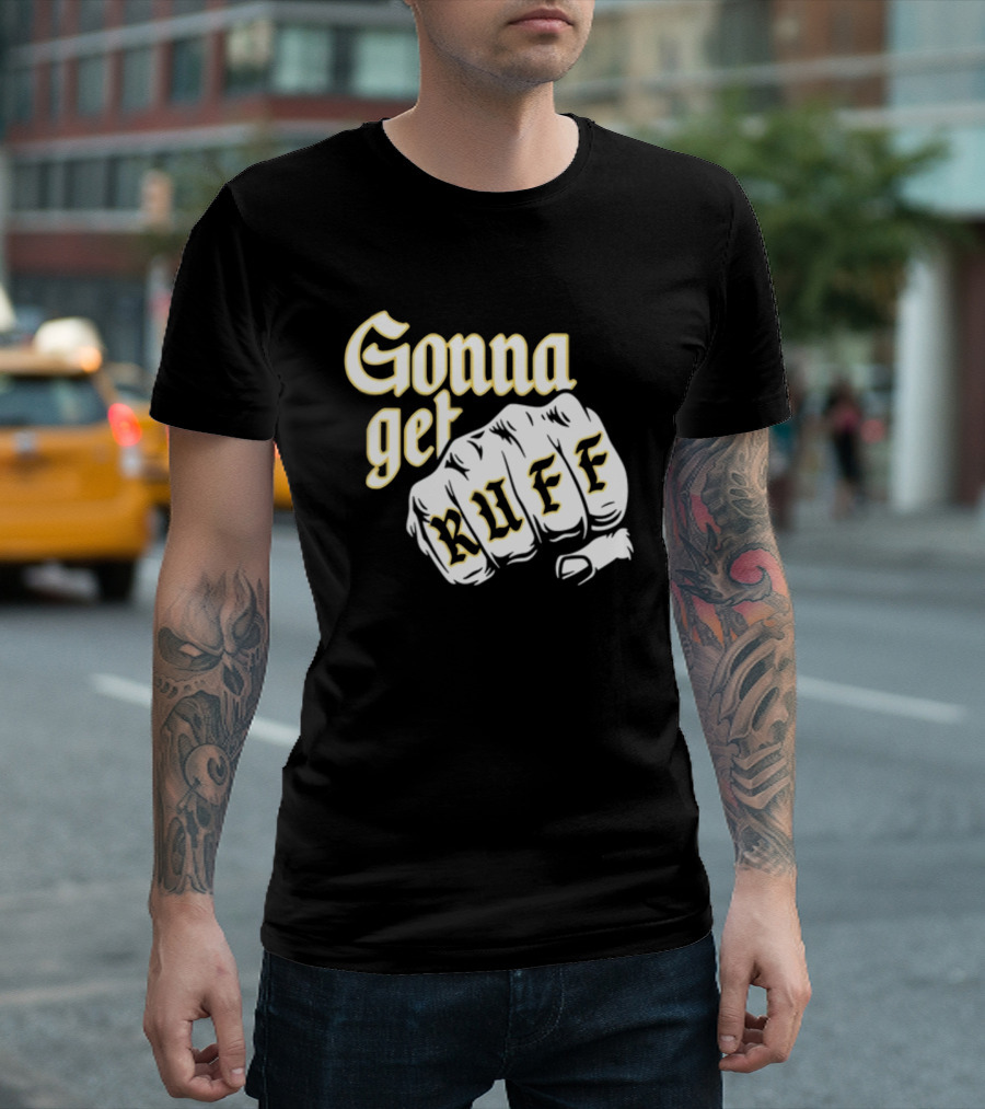 Brewed Gonna Get Ruff Fist T-Shirt