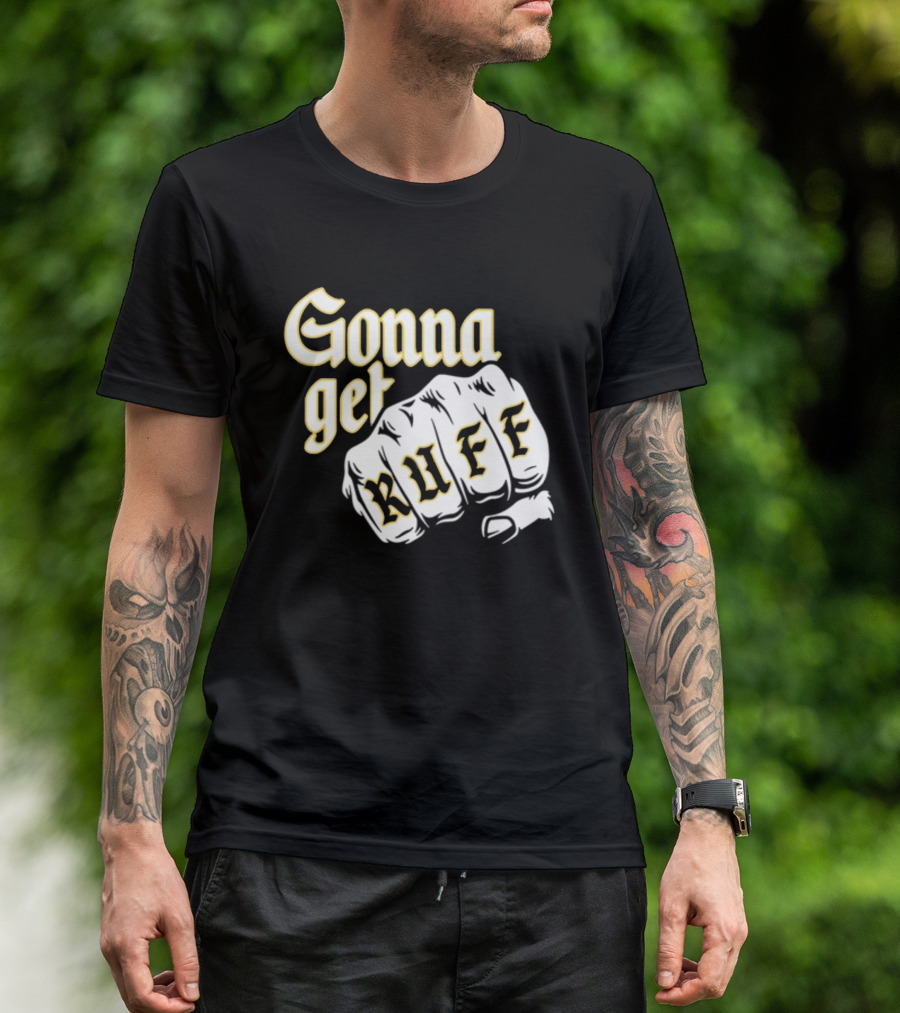 Brewed Gonna Get Ruff Fist T-Shirt