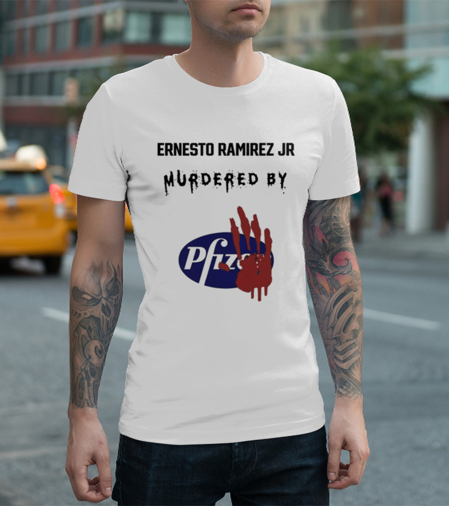 Ernesto Ramirez Jr Murdered By Pfizer Red Handprint T-Shirt