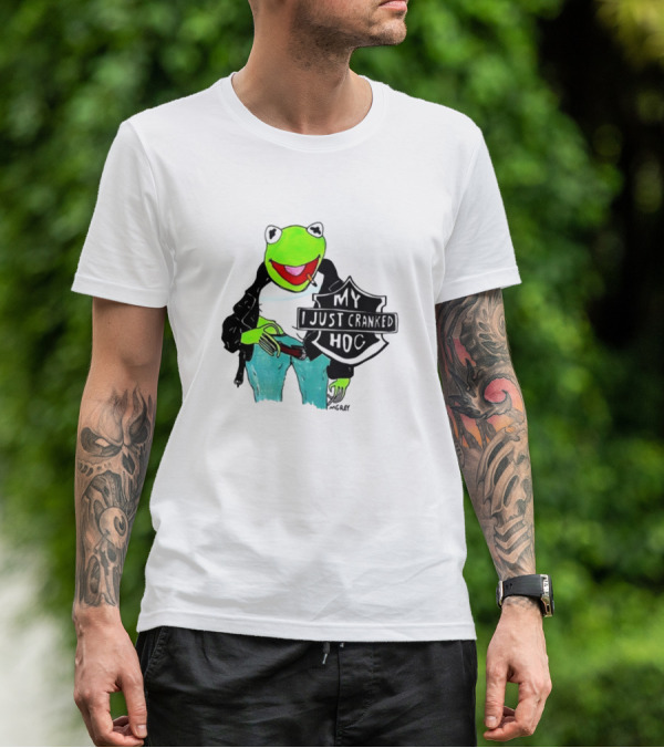 Matt Gray My I Just Cranked Hog Kermit Biker T-Shirt