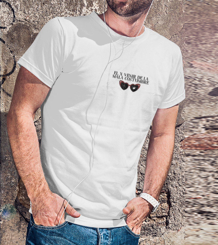 EL X Venir De La Mala Costumbre Red Heart Sunglasses T-Shirt